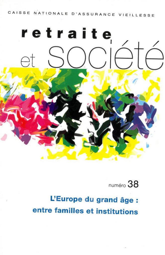 Retraite et société n° 38 – L’Europe du grand âge : entre familles et institutions